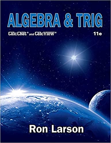 Algebra and Trig, 11th Edition  by Ron Larson