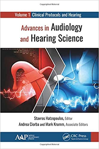 Advances in Audiology and Hearing Science Volume 1 and 2 by Stavros Hatzopoulos 