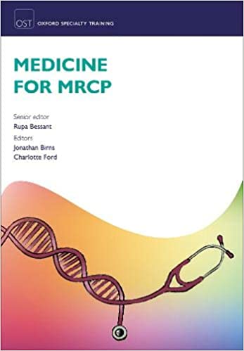 Medicine for MRCP by Rupa Bessant , Jonathan Birns , Charlotte Ford