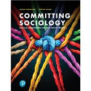 Committing Sociology Critical Perspectives on our Social World 