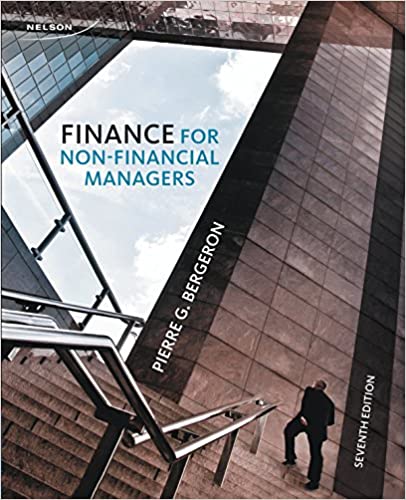 (Test bank) Finance for Non-Financial Managers, 7th Edition by  Pierre Bergeron 