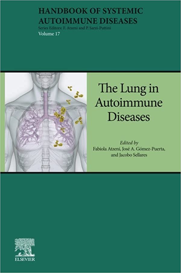 The Lung in Autoimmune Diseases by Fabiola Atzeni , Jose Gomez-Puerta , Jacobo Sellares 
