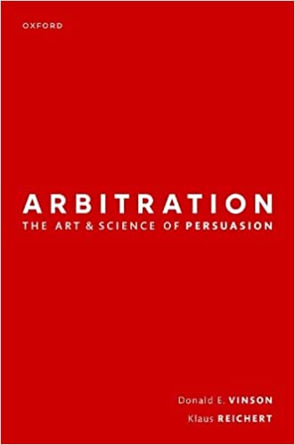 (DK PDF)Arbitration the Art & Science of Persuasion by Donald Vinson,Klaus Reichert