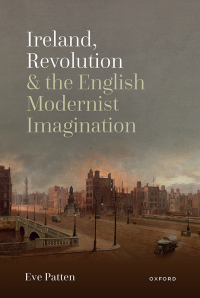 (DK PDF)Ireland, Revolution, and the English Modernist Imagination by  Eve Patten