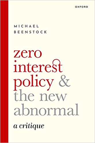 (DK PDF)Zero Interest Policy and the New Abnormal: A Critique by Michael Beenstock