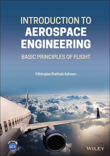 (DK PDF)Introduction to Aerospace Engineering: Basic Principles of Flight 1st Edition by  Ethirajan Rathakrishnan