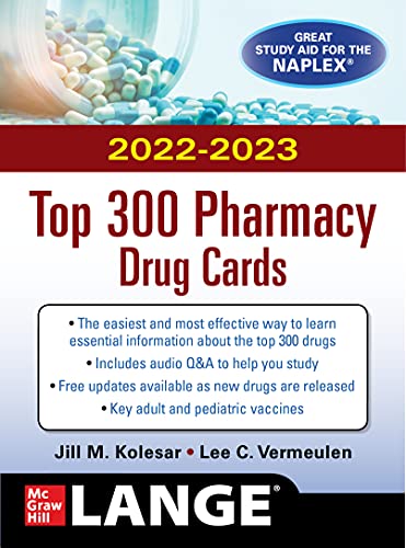 McGraw Hill s 2022/2023 Top 300 Pharmacy Drug Cards  by  Jill M. Kolesar 