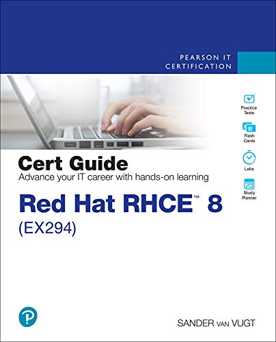 Red Hat RHCE 8 (EX294) Cert Guide by  Sander van Vugt