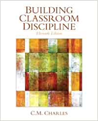 Building Classroom Discipline Pearson New International 11th Edition by  C. M. Charles 