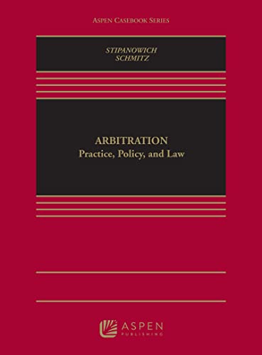 (DK PDF)Arbitration: Practice, Policy, and Law by Thomas J. Stipanowich