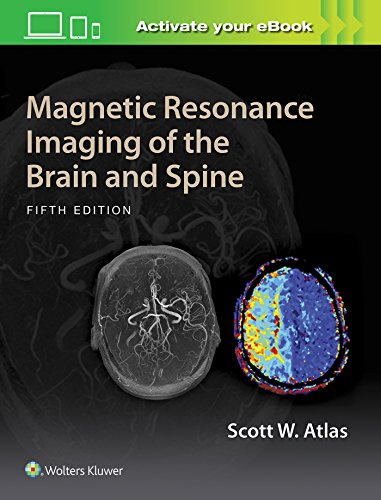 Magnetic Resonance Imaging of the Brain and Spine, 5th Edition by Scott W. Atlas