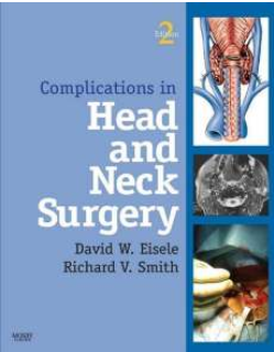 Complications in Head and Neck Surgery, 2nd Edition by David EiseleRichard V. Smith
