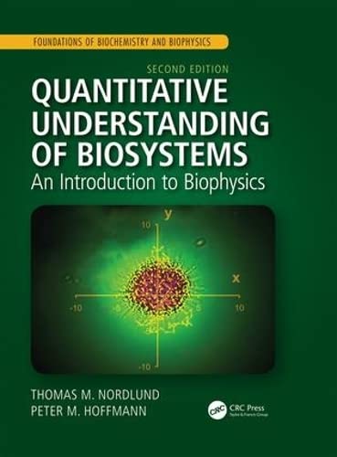 (DK PDF)Quantitative Understanding of Biosystems An Introduction to Biophysics, Second Edition by Thomas M. Nordlund  , Peter M. Hoffmann