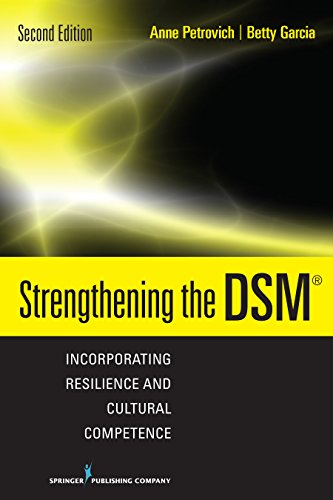 Strengthening the DSM, Second Edition: Incorporating Resilience and Cultural Competence