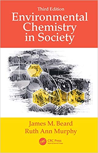 (DK PDF)Environmental Chemistry in Society 3rd Edition by James M. Beard , Ruth Ann Murphy