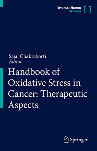 Handbook of Oxidative Stress in Cancer: Therapeutic Aspects by Sajal Chakraborti