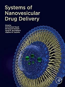 Systems of Nanovesicular Drug Delivery  by Amit Kumar Nayak