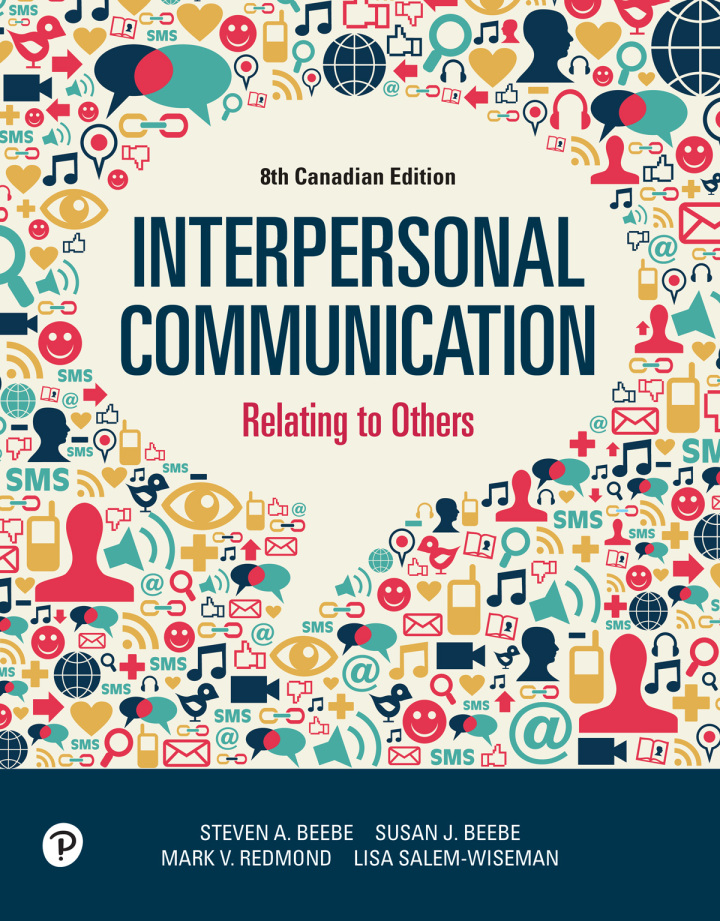 Interpersonal Communication: Relating to Others, Canadian 8th Edition by Steven A. Beebe,Susan J. Beebe
