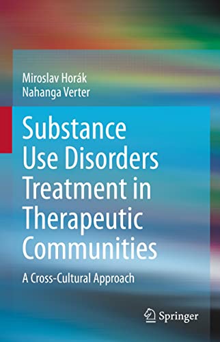 Substance Use Disorders Treatment in Therapeutic Communities: A Cross-Cultural Approach 