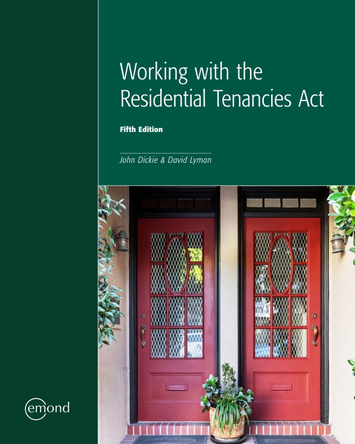 Working with the Residential Tenancies Act 5th Edition by  John Dickie, David Lyman