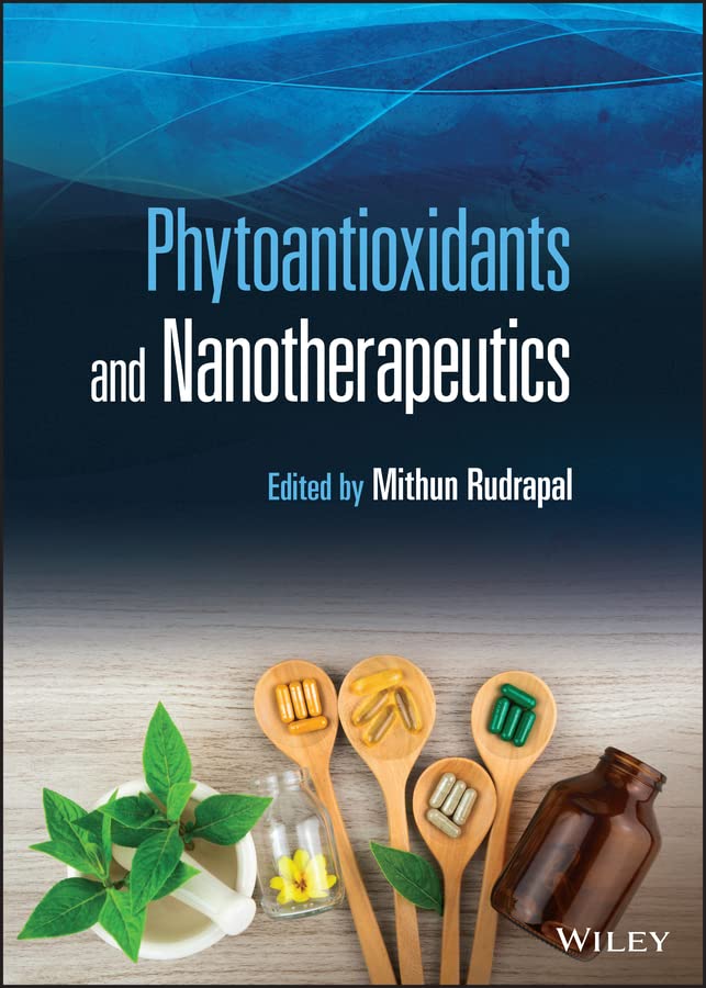 Phytoantioxidants and Nanotherapeutics  by Mithun Rudrapal