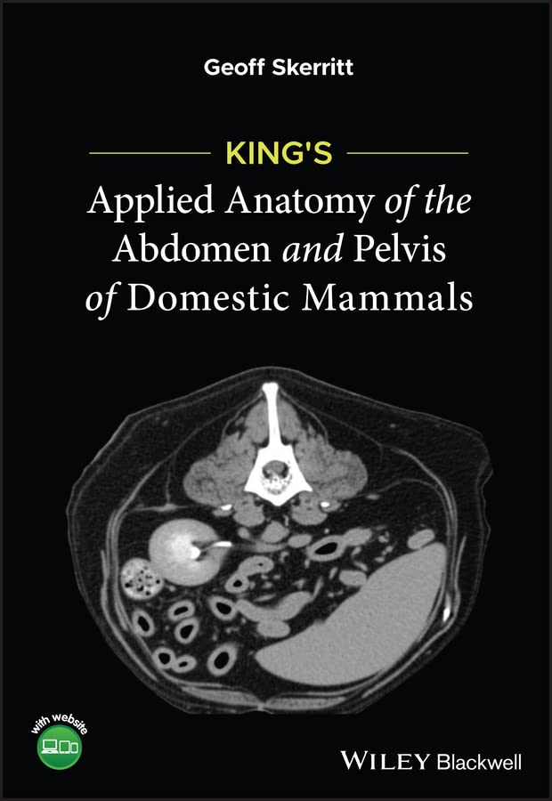 King s Applied Anatomy of the Abdomen and Pelvis of Domestic Mammals 