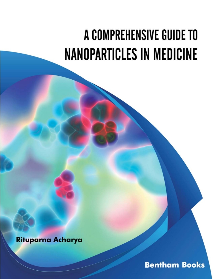 A Comprehensive Guide to Nanoparticles in Medicine 