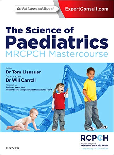 The Science of Paediatrics: MRCPCH Mastercourse (MRCPCH Study Guides) 