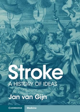 Stroke: A History of Ideas  by  Jan van Gijn 