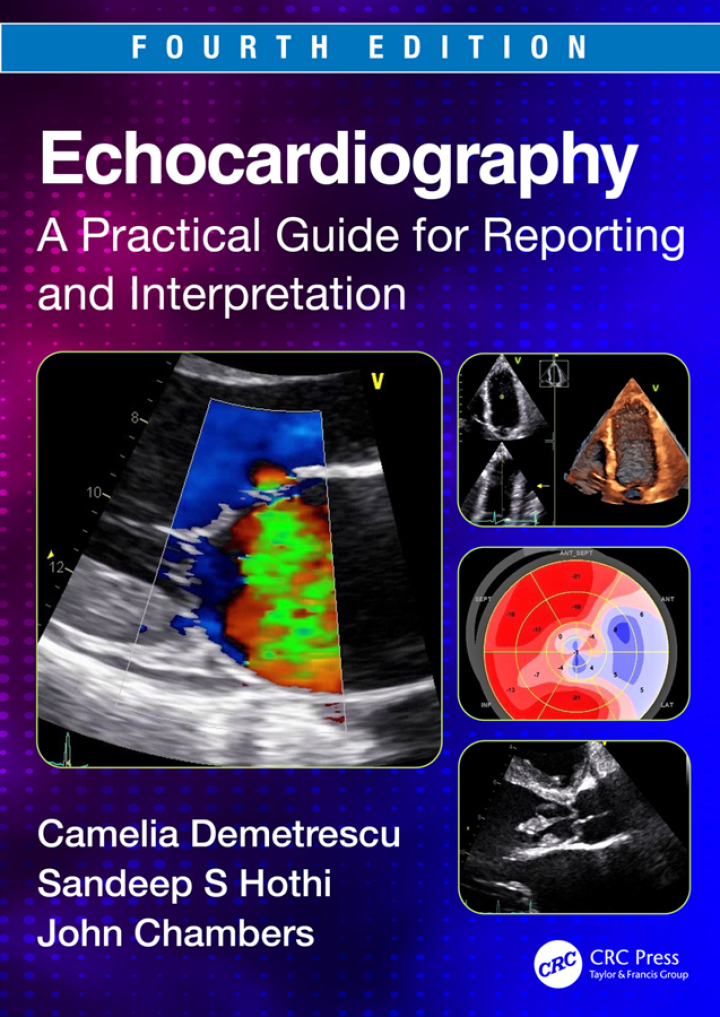 Echocardiography: A Practical Guide for Reporting and Interpretation, 4th Edition 