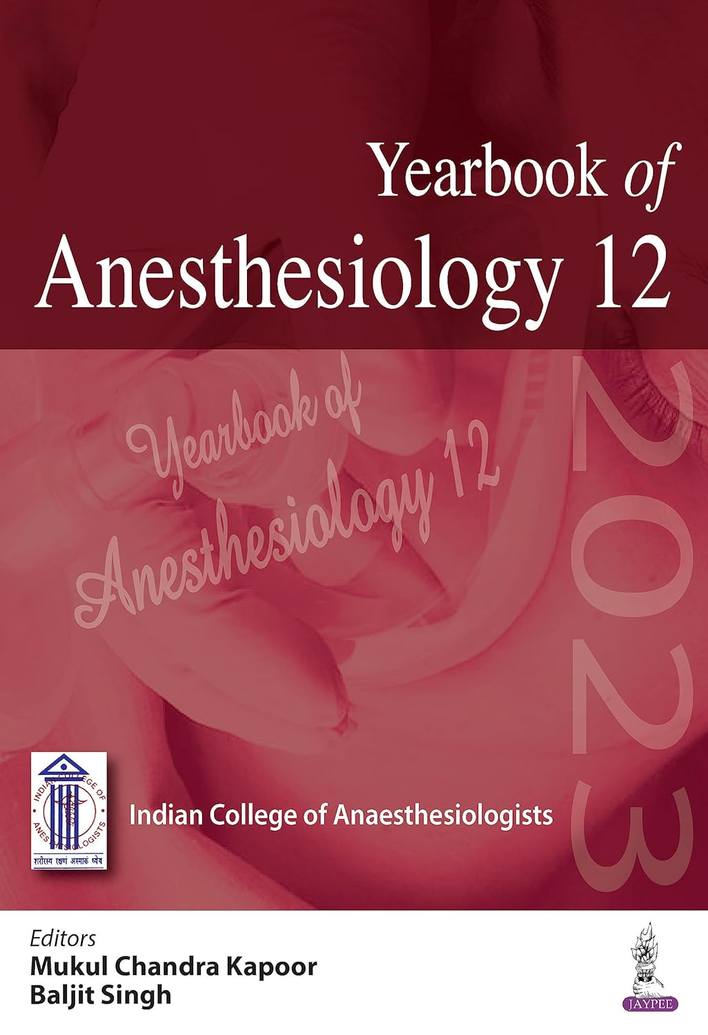 Yearbook of Anesthesiology 12  by Mukul Chandra Kapoor 