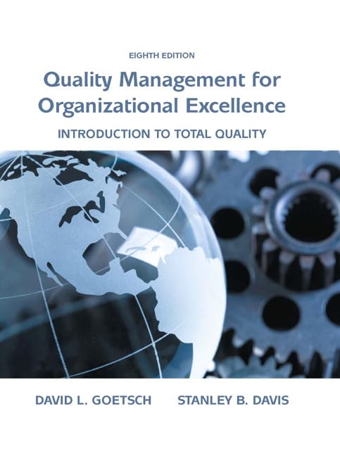 Quality Management for Organizational Excellence: Introduction to Total Quality 8th Edition by David Goetsch 