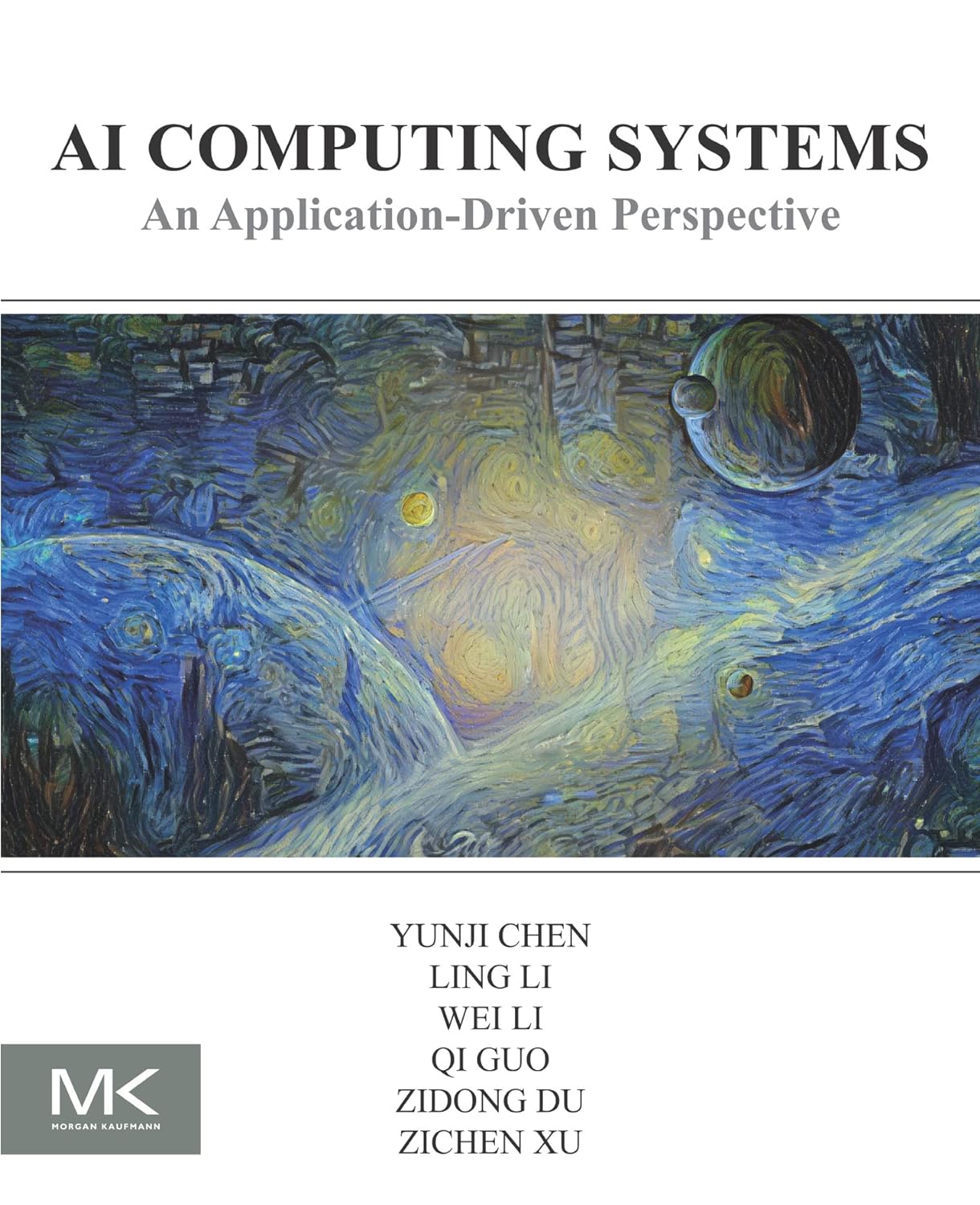 AI Computing Systems: An Application Driven Perspective by Yunji Chen