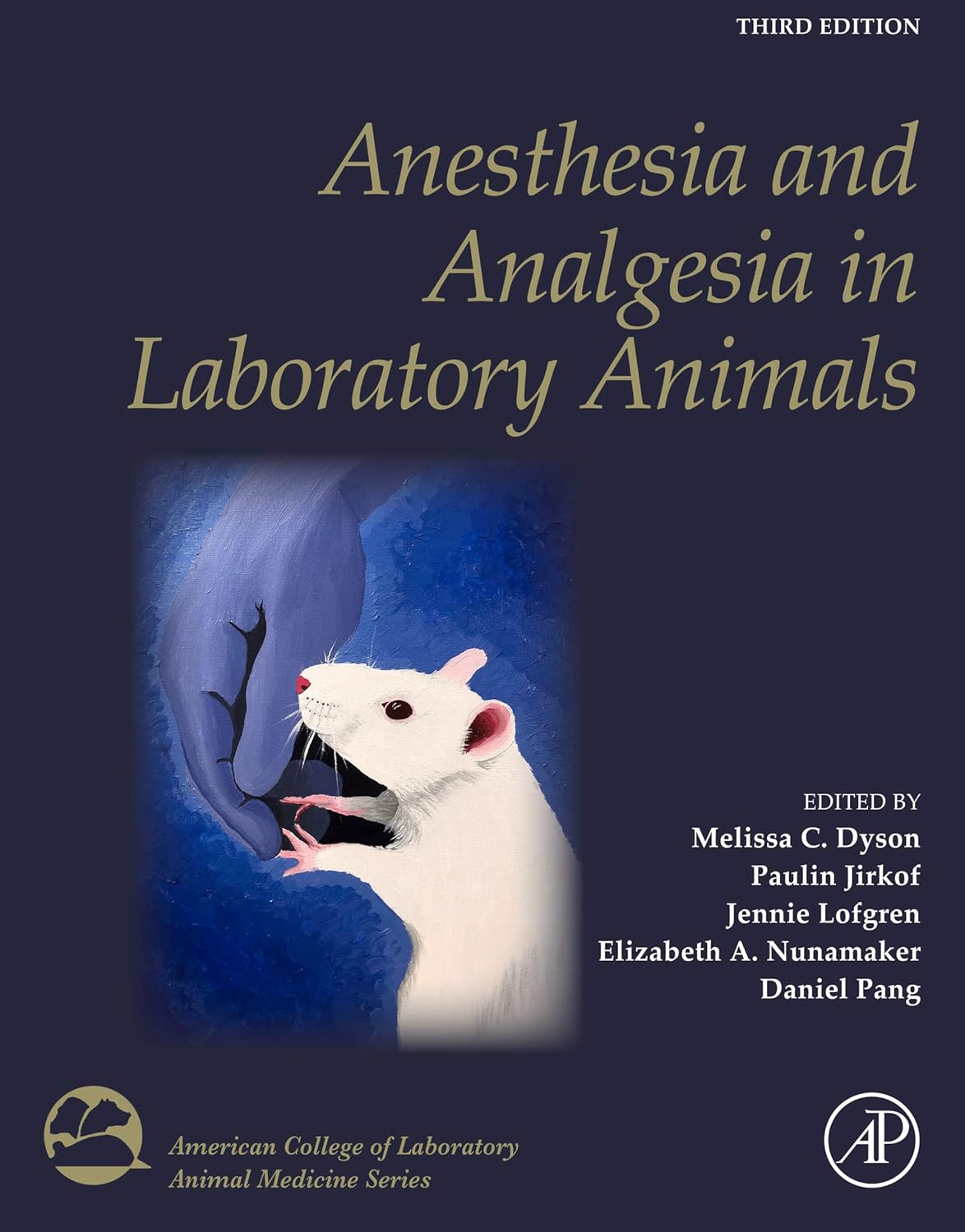 Anesthesia and Analgesia in Laboratory Animals(American College of Laboratory Animal Medicine) 3rd Edition by Melissa Dyson 