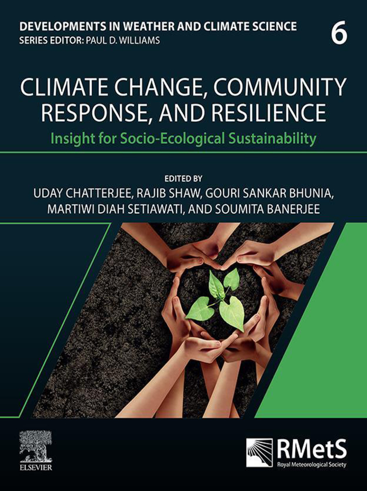 Climate Change, Community Response and Resilience by  Uday Chatterjee