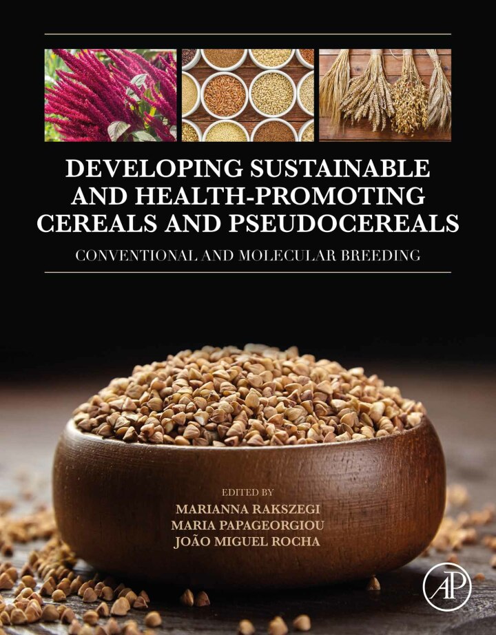 Developing Sustainable and Health Promoting Cereals and Pseudocereals