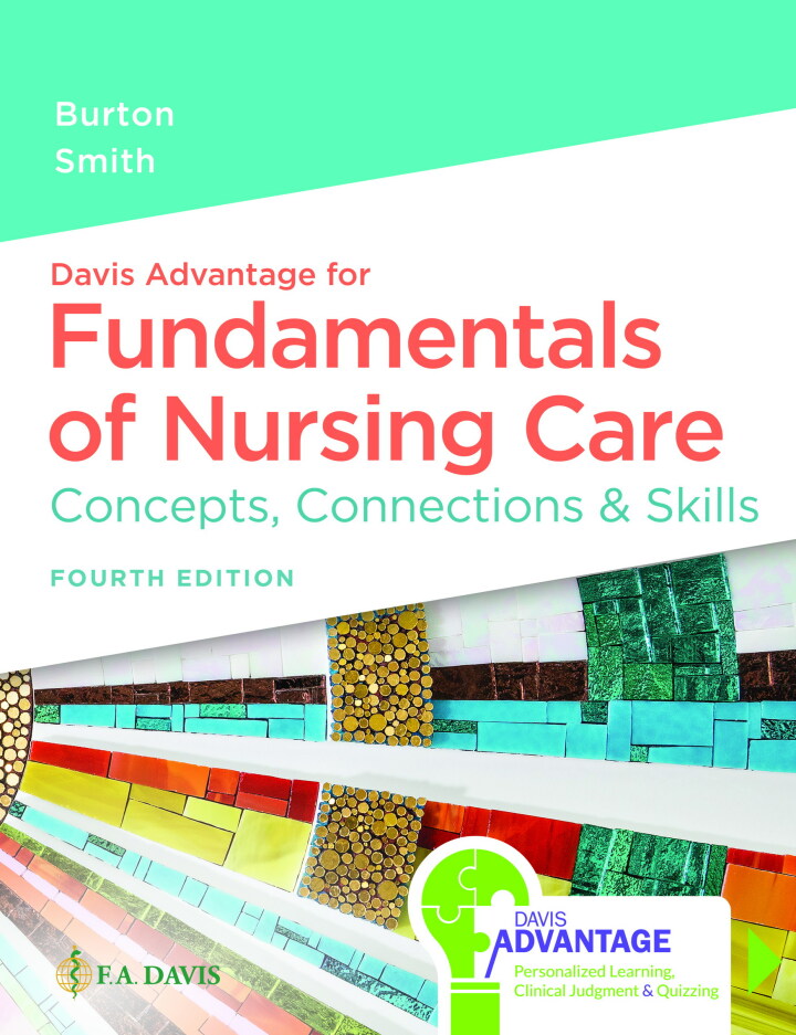 Fundamentals of Nursing Care Concepts, Connections  and  Skills, 4th Edition 