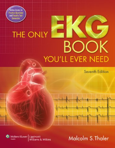 The Only EKG Book You ll Ever Need 7th 
