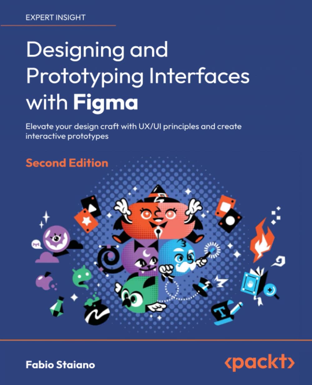 Designing and Prototyping Interfaces with Figma, 2nd Edition: Elevate your design craft with UX/UI principles and create interactive prototypes