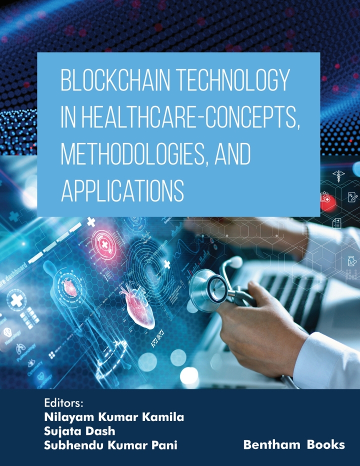 Blockchain Technology in Healthcare - Concepts, Methodologies, and Applications