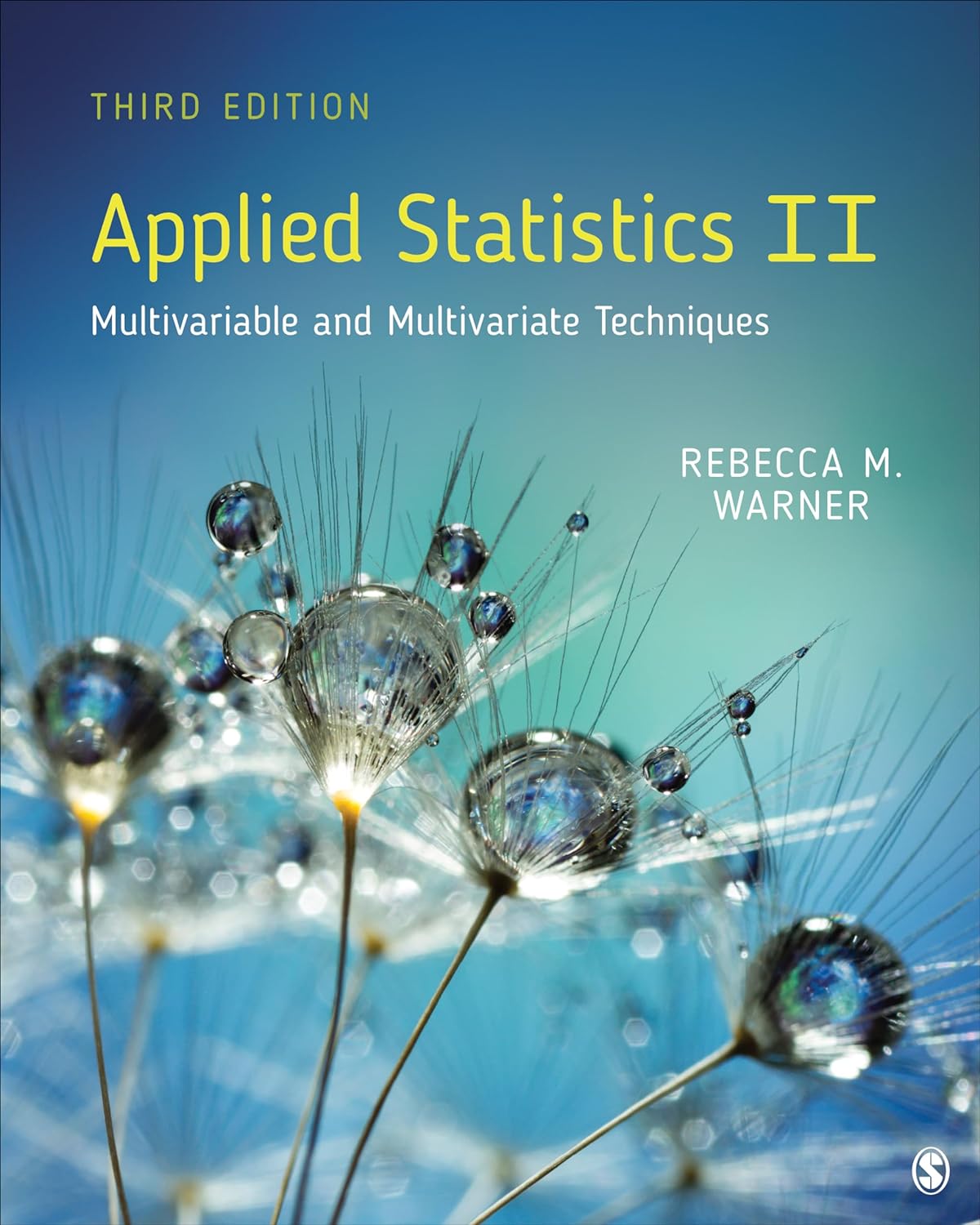 Applied Statistics II: Multivariable and Multivariate Techniques by Rebecca M. Warner 