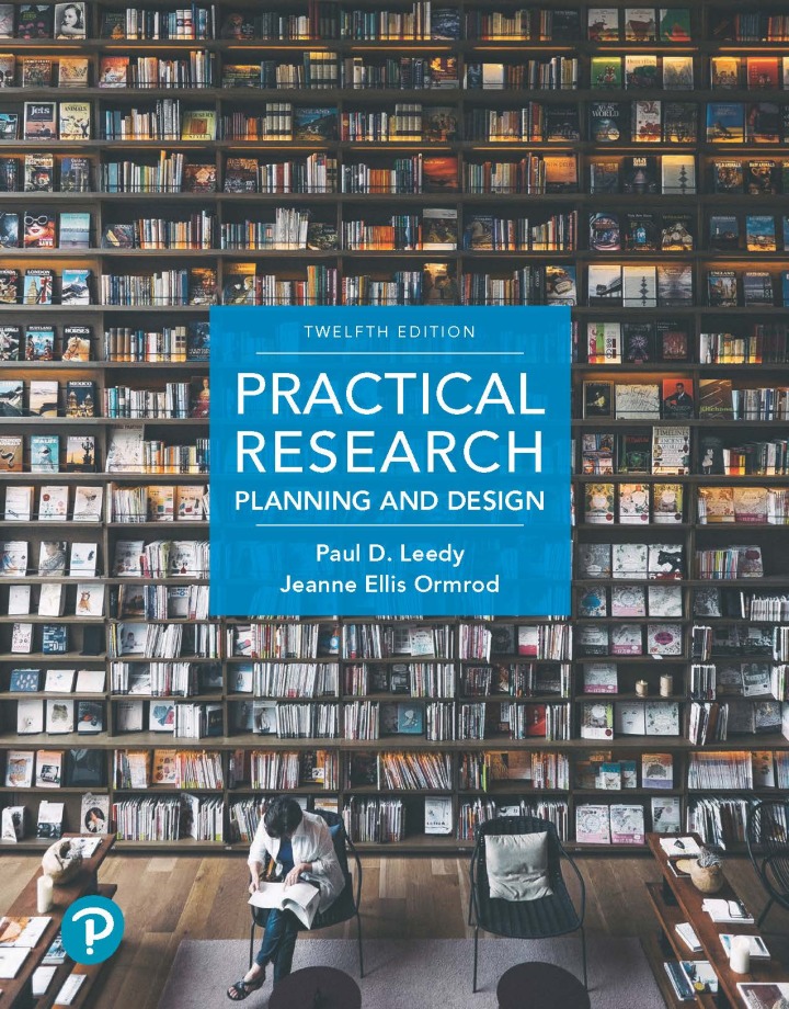  Practical Research: Planning and Design (12th Edition) by Paul D. Leedy