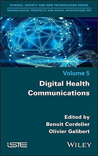 Digital Health Communications, Volume 5  by  Benoit Cordelier