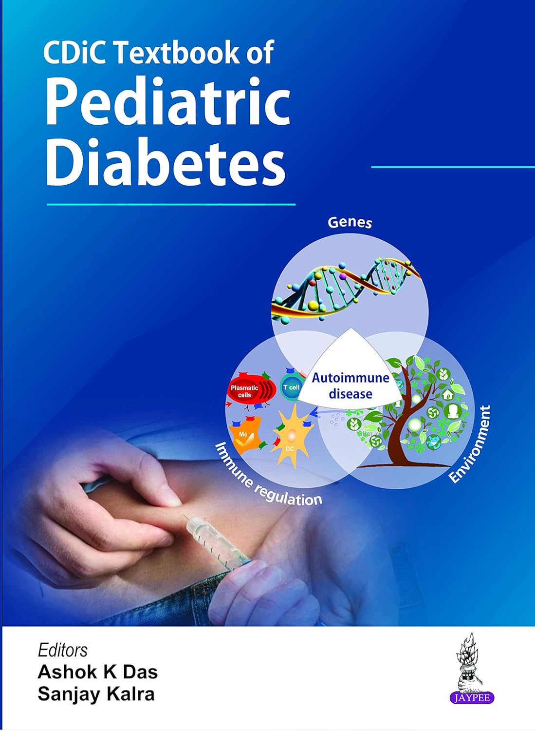 CDiC Textbook of Pediatric Diabetes, 1st edition  by Ashok K Das 