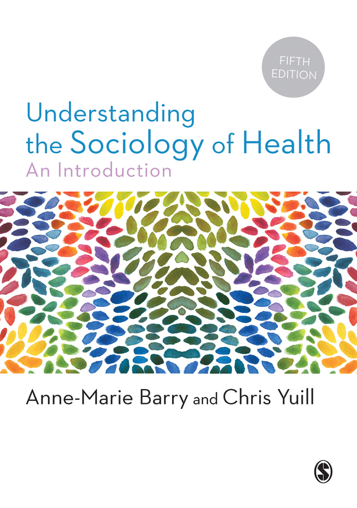 Understanding the Sociology of Health, 5th Edition  by  Anne-Marie Barry