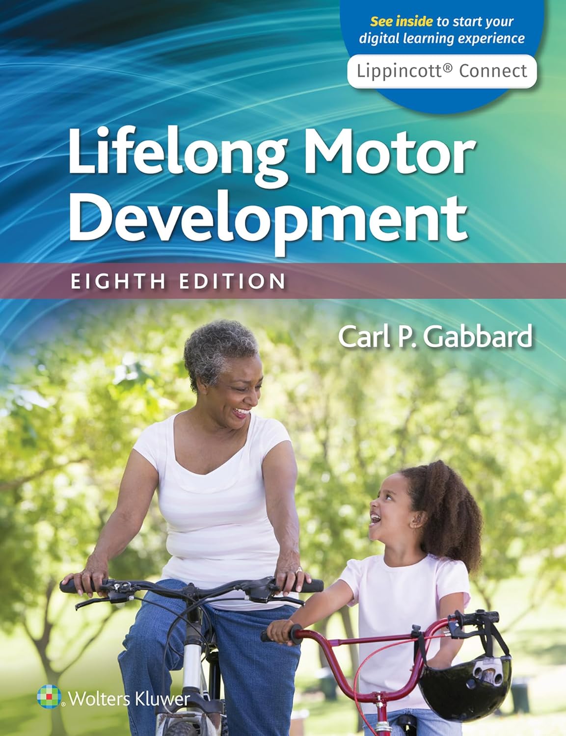 Lifelong Motor Development, 8th Edition  by Dr. Carl P Gabbard Ed.D. M.Ed. B.S. 