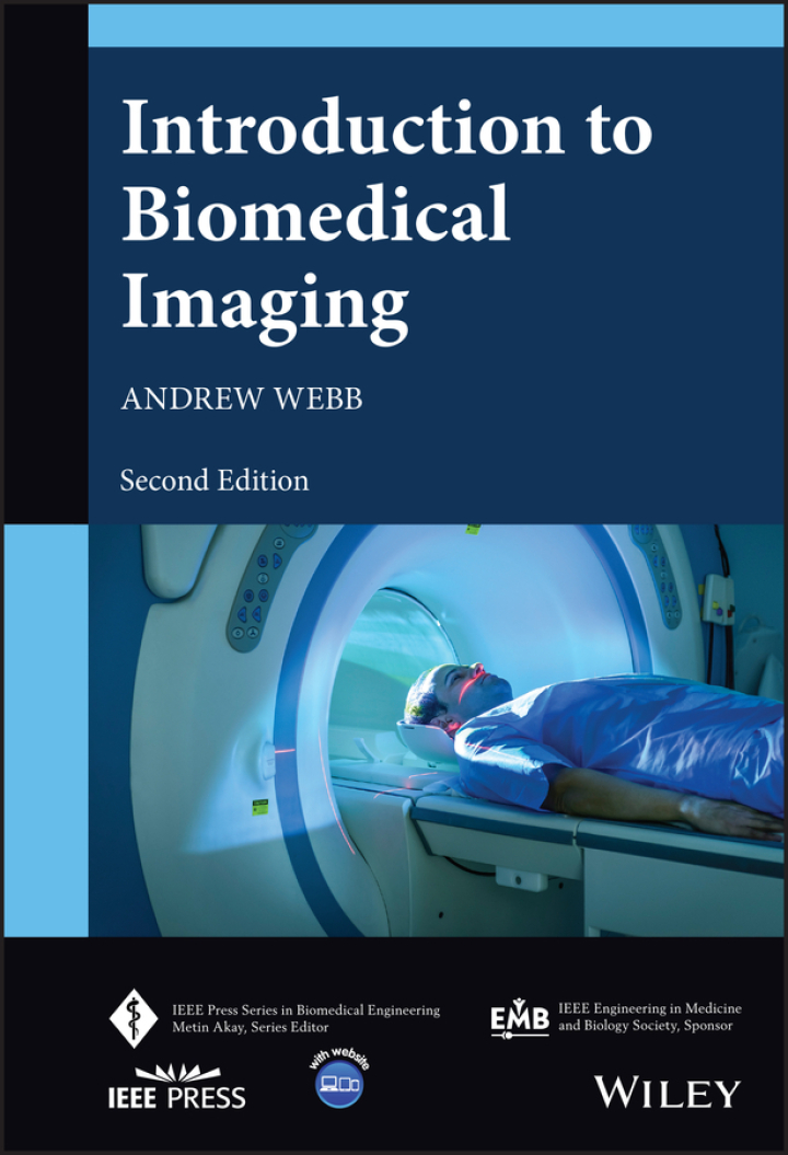 Introduction to Biomedical Imaging (IEEE Press Series on Biomedical Engineering), 2nd Edition  by Andrew Webb
