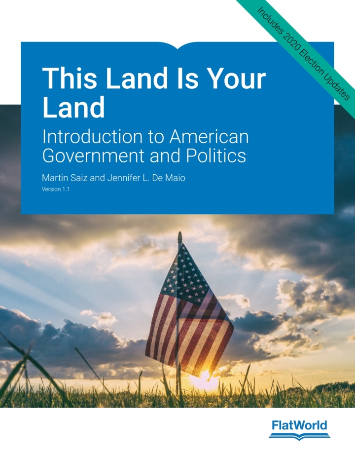 This Land Is Your Land: Introduction to American Government and Politics v1.1 1st Edition by  Martin Saiz