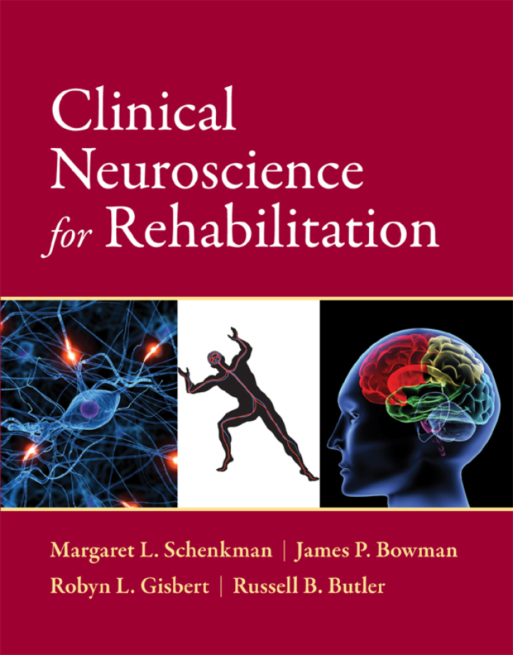 Clinical Neuroscience for Rehabilitation 1e by Margaret by Margaret L. Schenkman