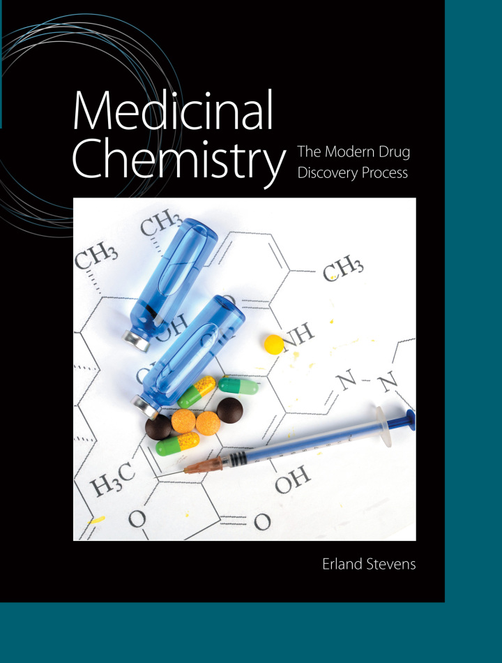 Medicinal Chemistry The Modern Drug Discovery Process 1e by Erland Stevens